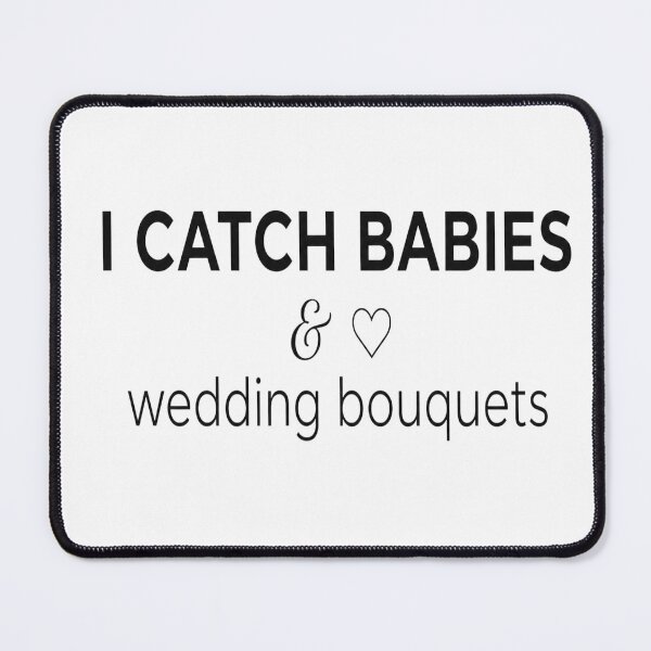 Item preview, I Catch Babies Wedding Bouquets designed and sold by BriSher.