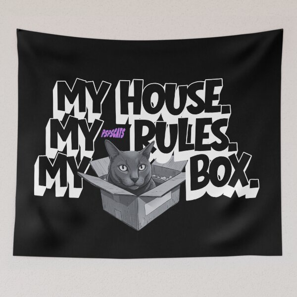 Item preview, My house. My rules. My box - Cat designed and sold by psps-cats.