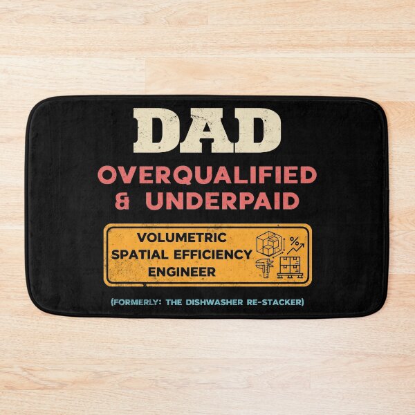 Item preview, Dad Overqualified Underpaid Engineer Humor designed and sold by d247.