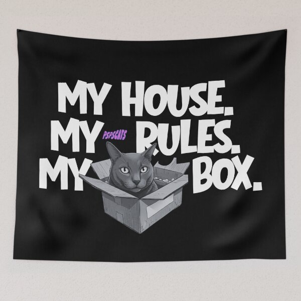 Item preview, My house. My rules. My box - Cat designed and sold by psps-cats.