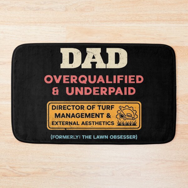 Item preview, Dad Overqualified Underpaid Lawn Mower Director designed and sold by d247.