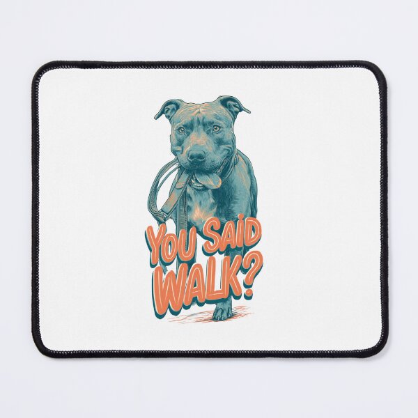 Item preview, You Said Walk ?-Funny Pitbull Dog Leash Vintage Typography designed and sold by My Pitbull Place.