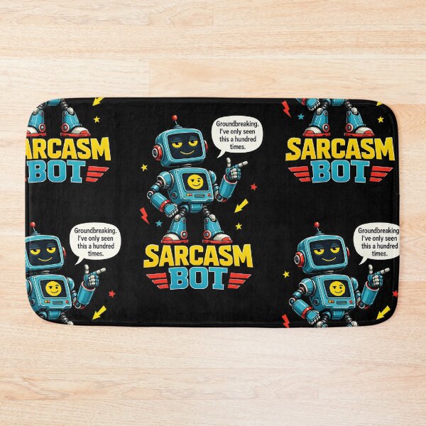 Item preview, Sarcasm Bot Groundbreaking Hundred Times Robot Design designed and sold by ArtComixHaven.