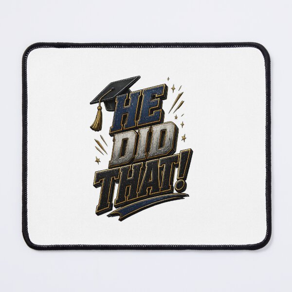 Item preview, He Did That Graduation 2026 Bold Typographic Desin designed and sold by EverMuse Studio.