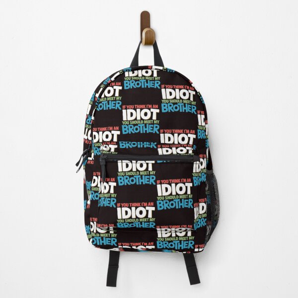 Item preview, If You Think I'm An Idiot You Should Meet My Brother Sarcastic Family Humor designed and sold by Redgiant87x.