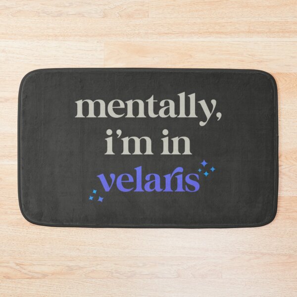 Item preview, mentally, i'm in velaris designed and sold by theliteraryedit.