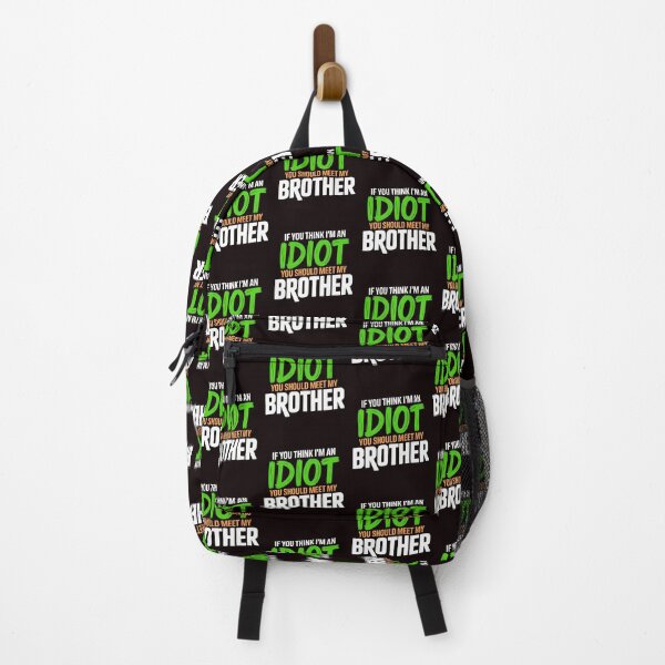 Item preview, If You Think I'm An Idiot You Should Meet My Brother Funny Mean Sarcasm designed and sold by Redgiant87x.