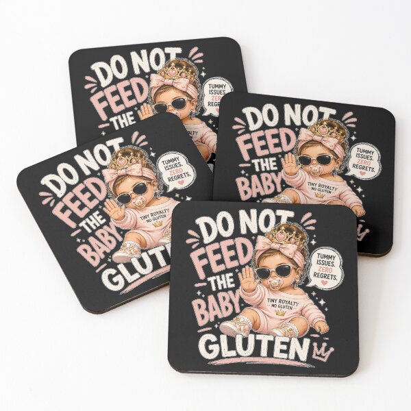 Item preview, Do Not Feed The Baby Girl Gluten - Funny Gluten Free designed and sold by GibasVisuals.