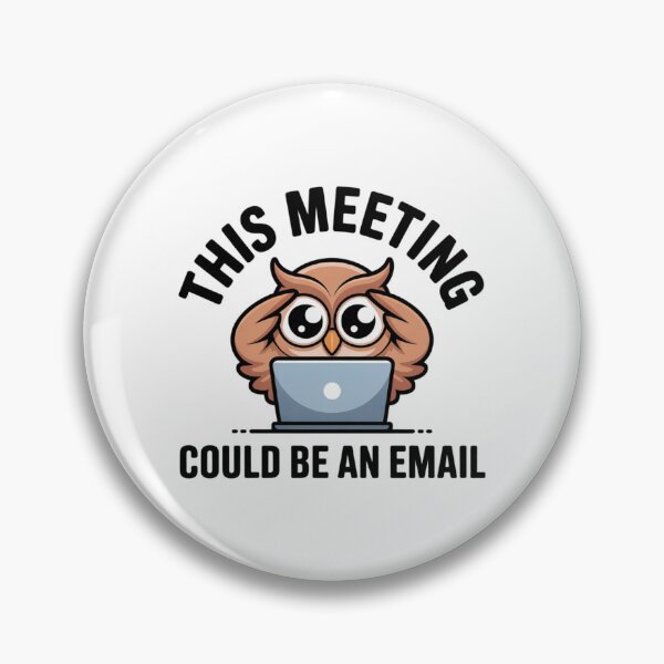 Item preview, Funny Office Humor Owl This Meeting Could Be An Email Sticker designed and sold by Mr-wow.