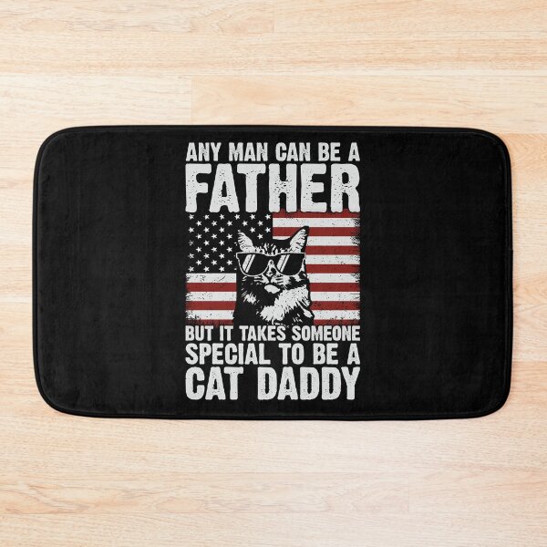 Item preview, Any Man Can Be A Father But It Takes Someone Special To Be A Cat Daddy Cat Dad Father Pet Owner designed and sold by 76Valeria.