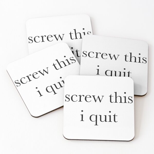 Item preview, Screw This I Quit // I Hate My Job Humor // Occupation Joke designed and sold by Sunny-Side-Up-.