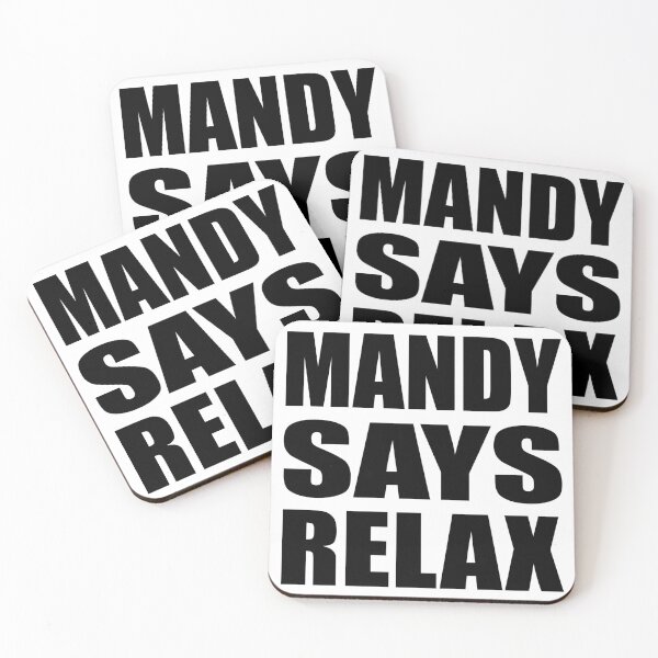 Item preview, Mandy Says Relax designed and sold by Normbot2000.