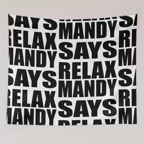 Item preview, Mandy Says Relax designed and sold by Normbot2000.