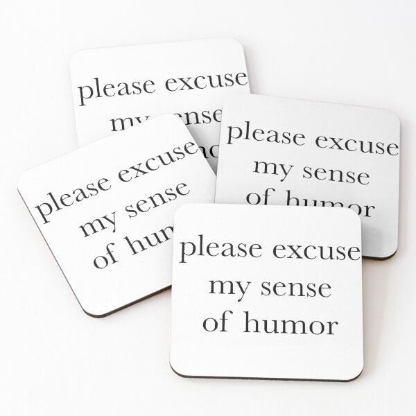 Item preview, Please Excuse My Humor // Dark Humor Joke // People Pleaser designed and sold by Sunny-Side-Up-.