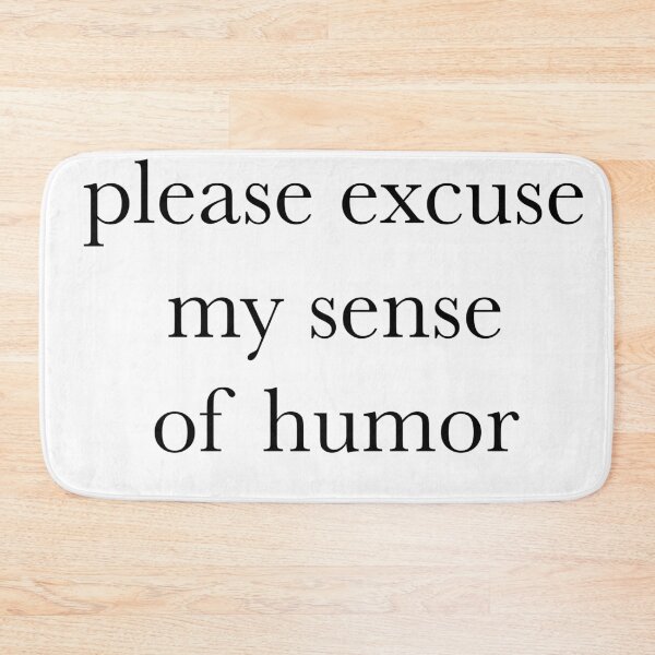 Item preview, Please Excuse My Humor // Dark Humor Joke // People Pleaser designed and sold by Sunny-Side-Up-.