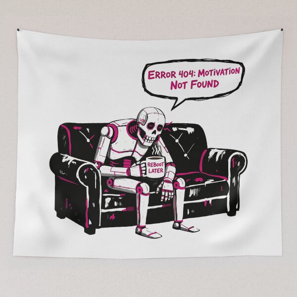 Item preview, Error 404 Motivation Not Found Funny Robot designed and sold by XYZ LAB by Jesuperman.