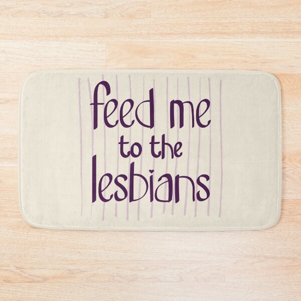 Item preview, Funny Sapphic FEED ME TO THE LESBIANS Purple designed and sold by TackyTime.