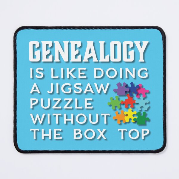 Item preview, Genealogy Is Like Doing A Jigsaw Puzzle Without The Box Top - Blue Background - Family History designed and sold by DPattonPD.