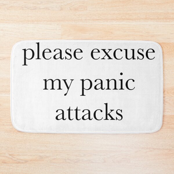 Item preview, Please Excuse My Panic Disorder// Dark Humor Joke // Panic Attacks designed and sold by Sunny-Side-Up-.