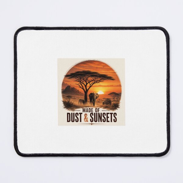 Item preview, Made Of Dust And Sunsets Safari Design designed and sold by Mugged & Inspired.