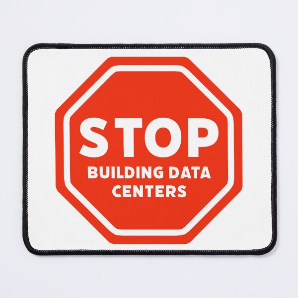 Item preview, Stop building data centers designed and sold by Rachel the Artist .