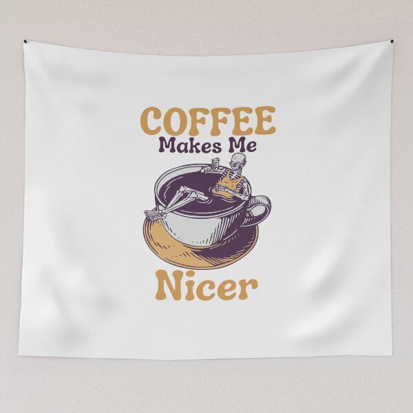 Item preview, Coffee Makes Me Nicer designed and sold by LuveraxArt.