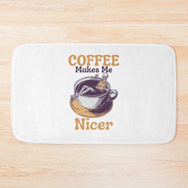 Item preview, Coffee Makes Me Nicer designed and sold by LuveraxArt.