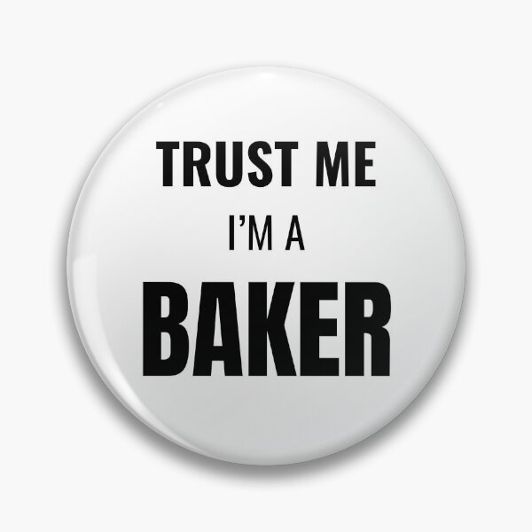 Item preview, Trust Me I'm a Baker (Black) designed and sold by ShipCrewNation.