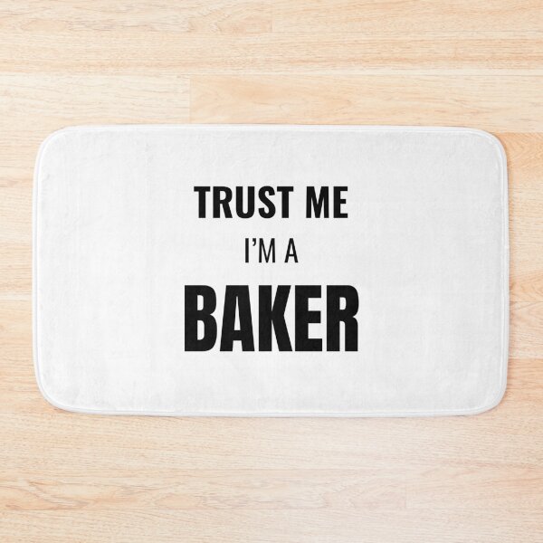 Item preview, Trust Me I'm a Baker (Black) designed and sold by ShipCrewNation.