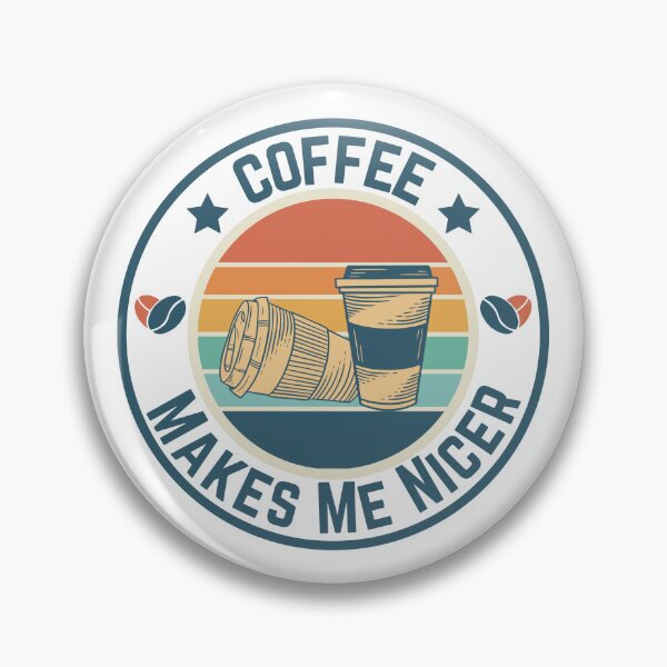 Item preview, Coffee Makes Me Nicer designed and sold by LuveraxArt.