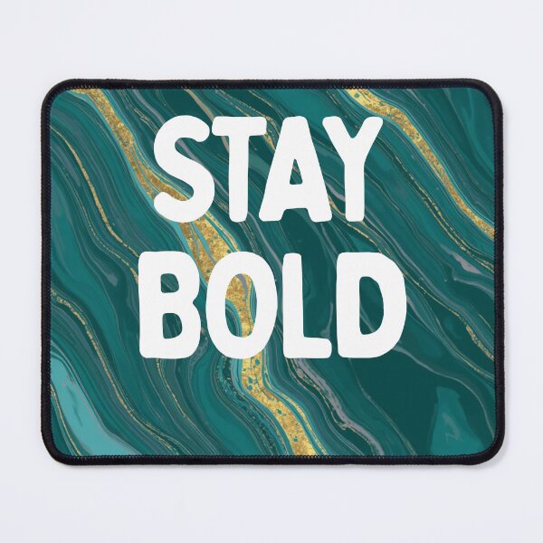 Item preview, Stay Bold designed and sold by funny things random.