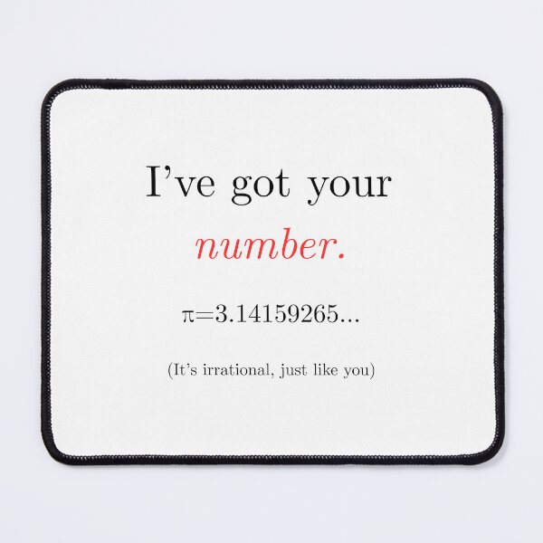 Item preview, Pi Funny Maths Joke Irrational designed and sold by jojodebondy.