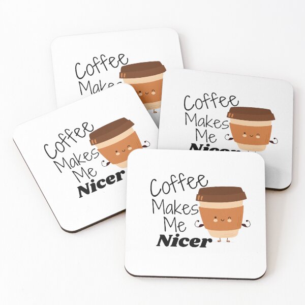 Item preview, Coffee Makes Me Nicer designed and sold by LuveraxArt.