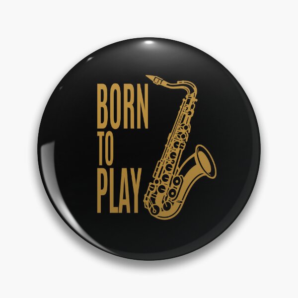 Item preview, Born To Play Saxophone Design designed and sold by AnnSign.