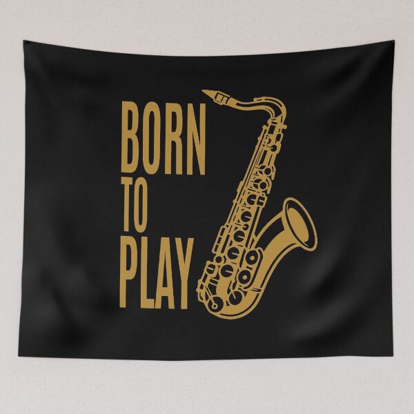 Item preview, Born To Play Saxophone Design designed and sold by AnnSign.