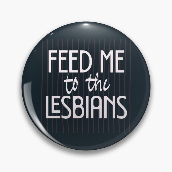 Item preview, Funny Sapphic FEED ME TO THE LESBIANS Blue designed and sold by TackyTime.