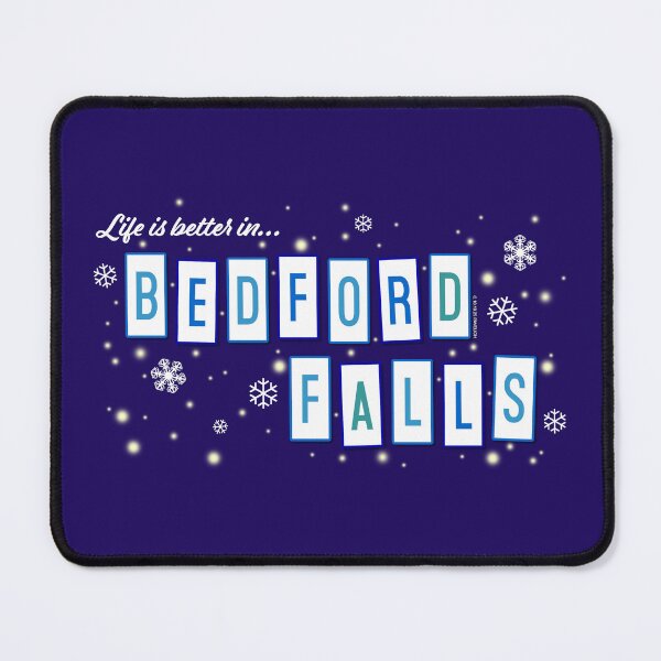 Item preview, Life Is Better In Bedford Falls Blue designed and sold by Normbot2000.