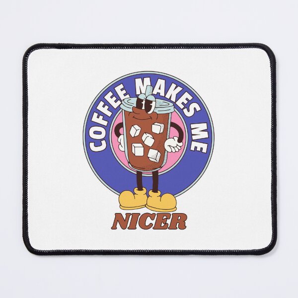 Item preview, Coffee Makes Me Nicer designed and sold by LuveraxArt.