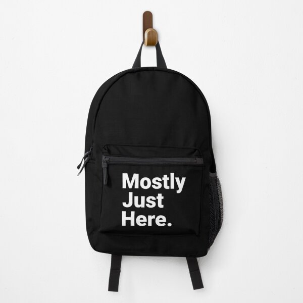 Item preview, Mostly Just Here Sarcastic Indifferent Minimalist Quote designed and sold by Kiwi007.