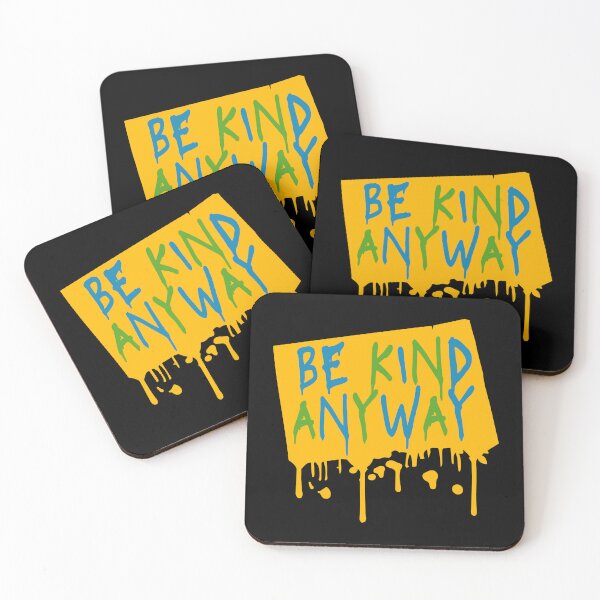 Item preview, Be Kind Anyway Funny Wholesome Bold Statement Quote designed and sold by shirt-o-mat.