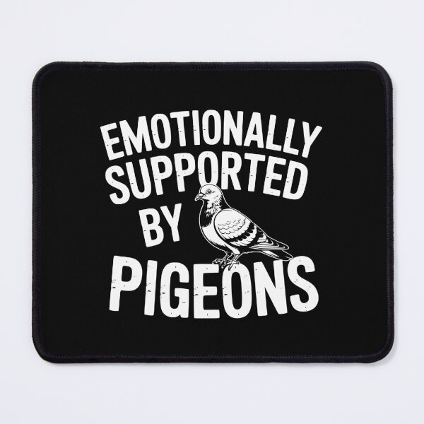 Item preview, Emotionally Supported By Pigeons designed and sold by theartfulaspie.