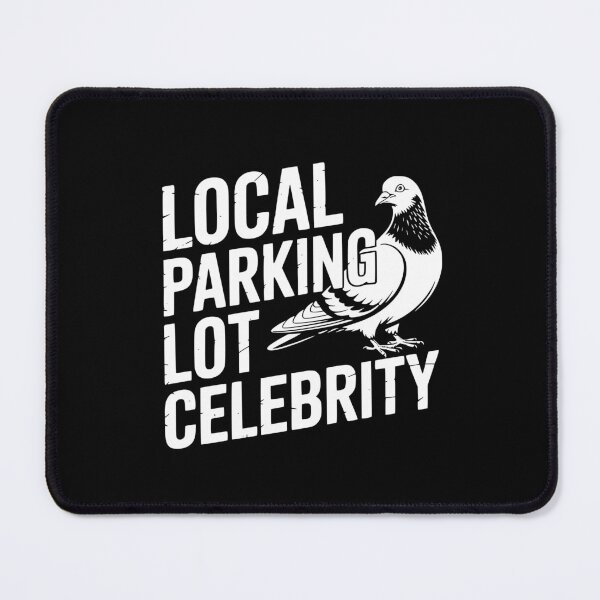 Item preview, Local Parking Lot Celebrity designed and sold by theartfulaspie.
