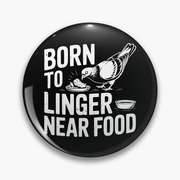 Item preview, Born To Linger Near Food designed and sold by theartfulaspie.