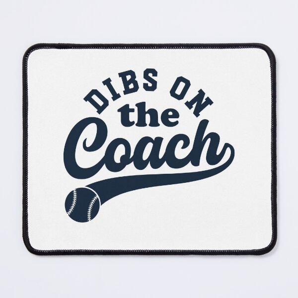 Item preview, Dibs On The Coach Baseball designed and sold by gunaone-design.