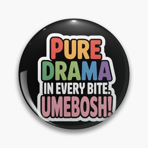 Item preview, Umeboshi. Pure drama in every bite. designed and sold by InkRebelia.
