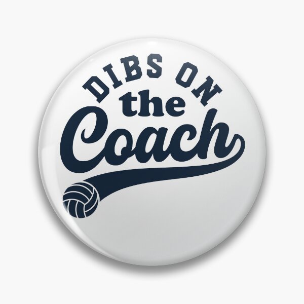 Item preview, Dibs On The Coach Volleyball Coaching designed and sold by gunaone-design.