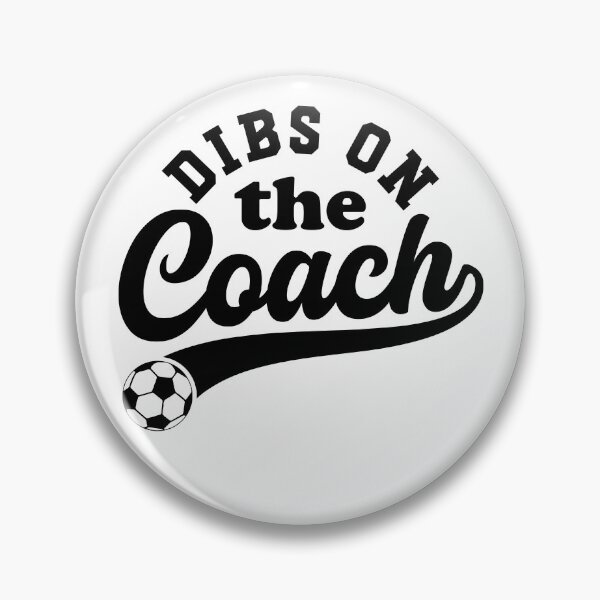 Item preview, Dibs On The Coach Funny Soccer Coaching designed and sold by gunaone-design.