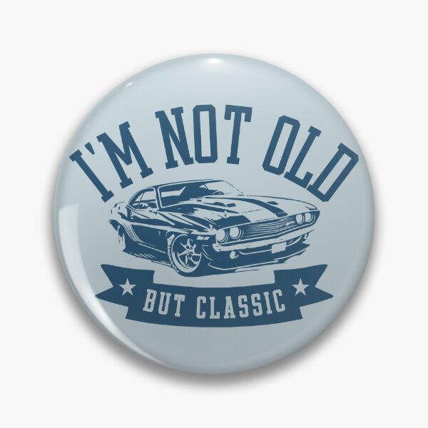 Item preview, I’m Not Old But Classic Vintage Car designed and sold by NosandEdgy.