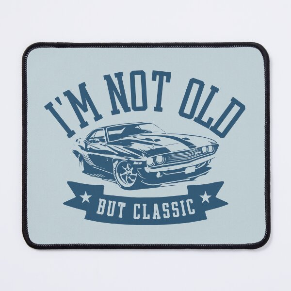 Item preview, I’m Not Old But Classic Vintage Car designed and sold by NosandEdgy.