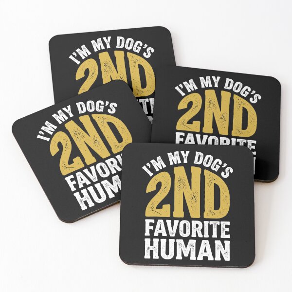 Item preview, I'm My Dog's 2nd Favorite Human Dog Owner Pet Parent designed and sold by SofenArt.